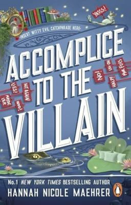Book cover for "Accomplice to the Villain" by Hannah Nicole Maehrer. Blue background, playful text bubbles, and penguin logo at the bottom. Mood is whimsical.