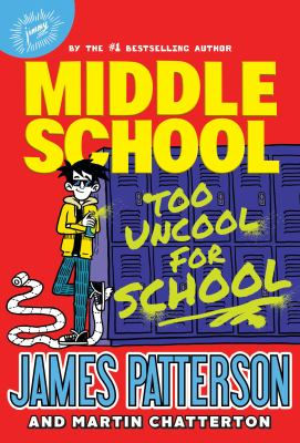 Book cover for Too Uncool for School by James Patterson