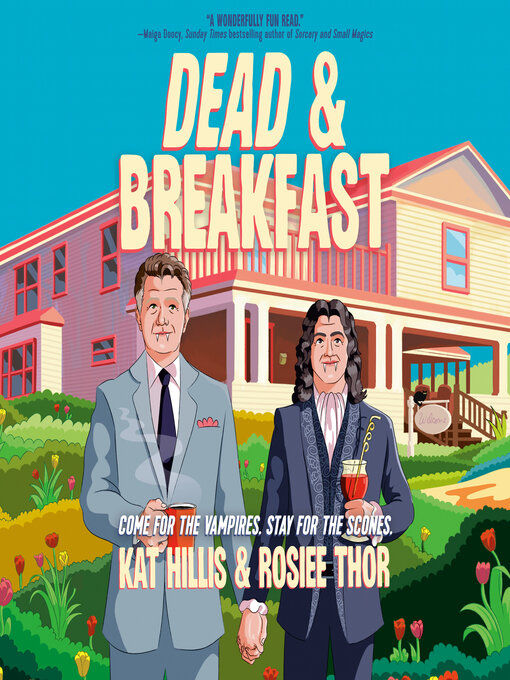 Two people in suits hold hands outside a colorful house. Text: Dead & Breakfast. Mood is whimsical and inviting, with vibrant flowers.