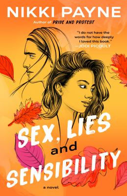 Two illustrated profiles on an orange cover with leaves. Text: Nikki Payne, Sex, Lies and Sensibility. Quote from Jodi Picoult. Mood: Reflective.