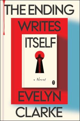 Book cover titled "The Ending Writes Itself" by Evelyn Clarke. Features a keyhole with a red circle on a white and red background, suggesting mystery.