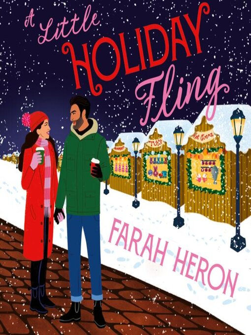A couple holding hands in a snowy market, smiling at each other. They're dressed warmly. "A Little Holiday Fling" by Farah Heron is the title.