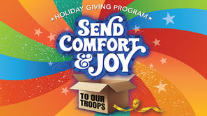 Holiday giving program poster with colorful swirls, stars, and an open box labeled TO OUR TROOPS beneath Send Comfort & Joy.