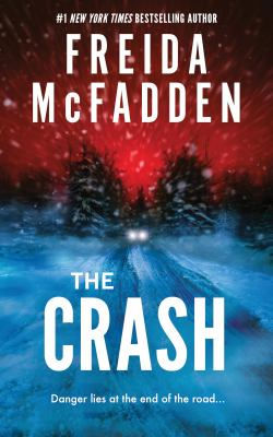 Car headlights on a snowy road with red sky. Text: Freida McFadden, The Crash. Mood: suspenseful. "Danger lies at the end of the road..."