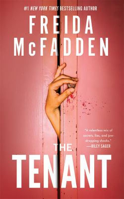 Hand peeks through red door with cracked wood. White text: "Freida McFadden, The Tenant." Quote by Riley Sager. Tense atmosphere.