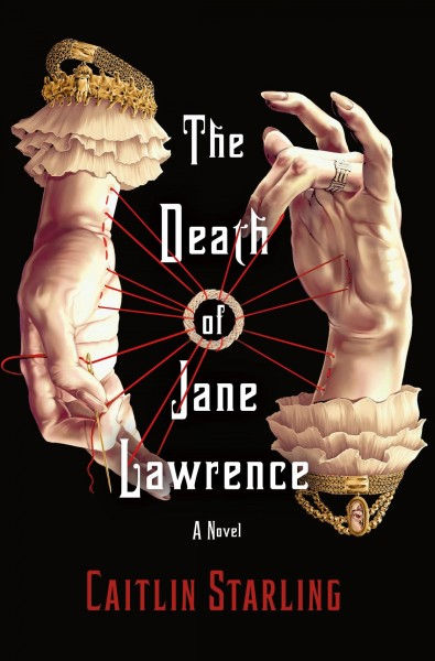 Book cover for The Death of Jane Lawrence by Citlin Starling