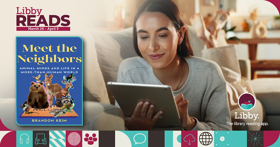 Woman reading a tablet on a couch, with a book cover "Meet the Neighbors" displayed nearby. Warm home setting, Libby app logo visible.